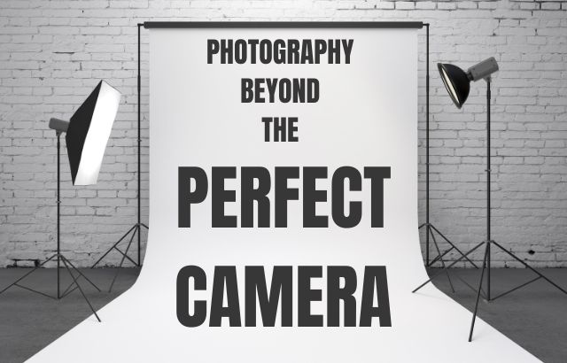 Capture Your Story: Embracing Photography Beyond the Perfect Camera